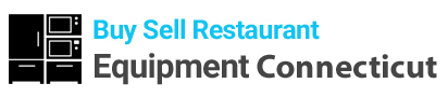 Buy Sell Restaurant Equipment Connecticut